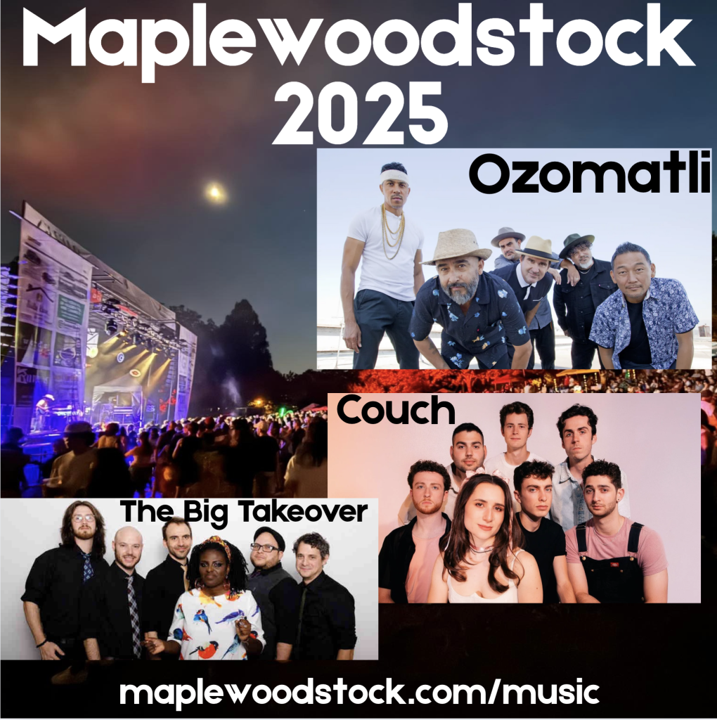 Maplewoodstock 2025 Headliners -- Ozomatli, Couch, and The Big Takeover
